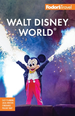 Fodor's Walt Disney World: With Universal and the Best of Orlando by Fodor's Travel Guides