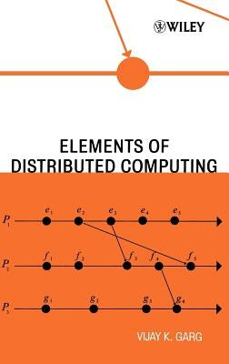 Elements of Distributed Computing by Garg, Vijay K.