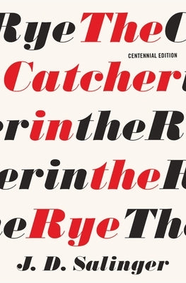 The Catcher in the Rye by Salinger, J. D.