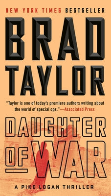 Daughter of War: A Pike Logan Thriller by Taylor, Brad