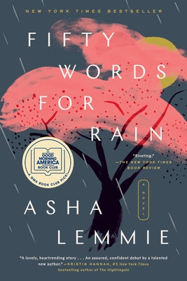 Fifty Words for Rain: A GMA Book Club Pick (a Novel) by Lemmie, Asha