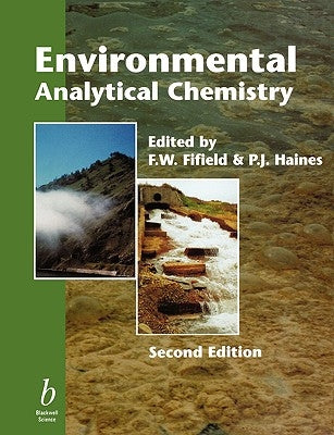 Environmental Analytical Chemistry by Fifield, F. W.