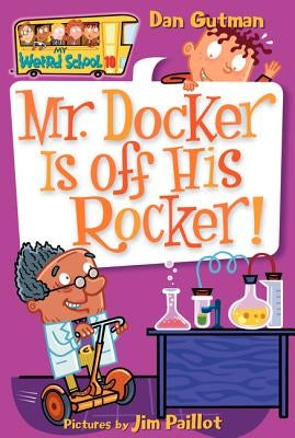 Mr. Docker Is Off His Rocker! by Gutman, Dan