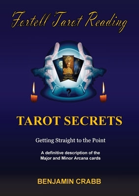 Fortell Tarot Reading Tarot Secrets by Crabb, Benjamin