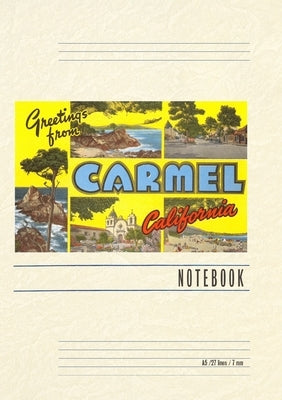 Vintage Lined Notebook Greetings from Carmel, California by Found Image Press