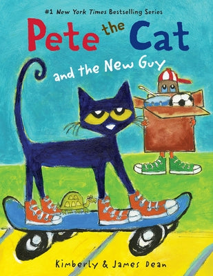 Pete the Cat and the New Guy by Dean, James