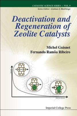 Deactiv & Regener of Zeolite Cataly (V9) by Michel Guisnet & Fernando Ramoa Ribeiro