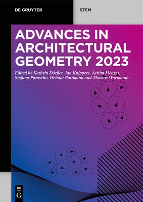 Advances in Architectural Geometry 2023 by DÃ¶rfler, Kathrin