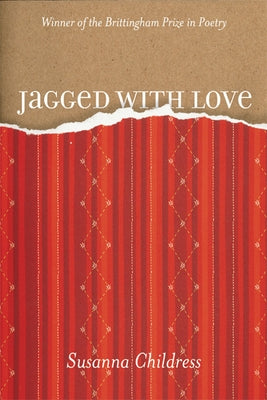 Jagged with Love by Childress, Susanna