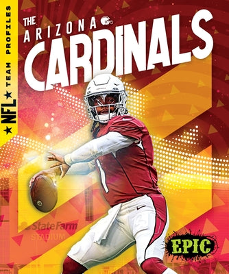 The Arizona Cardinals by Scheffer, Janie