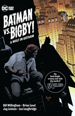 Batman vs. Bigby! a Wolf in Gotham by Willingham, Bill