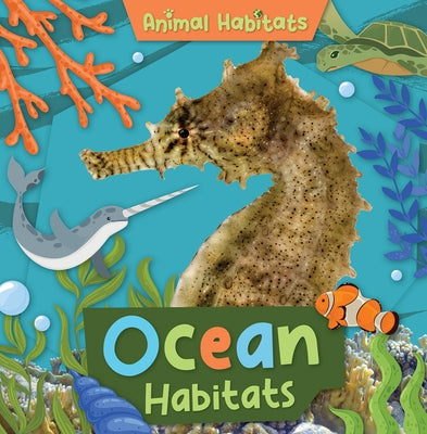 Ocean Habitats by Leatherland, Noah