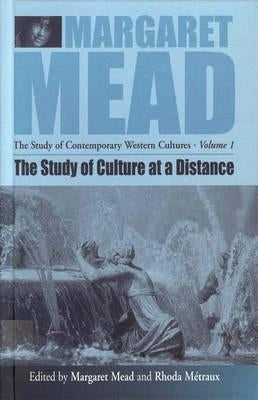 The Study of Culture at a Distance by Mead, Margaret