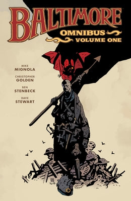 Baltimore Omnibus Volume 1 by Mignola, Mike