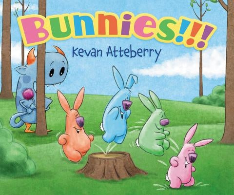 Bunnies!!! Board Book: An Easter and Springtime Book for Kids by Atteberry, Kevan