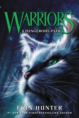 Warriors #5: A Dangerous Path by Hunter, Erin