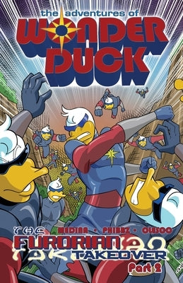 The Adventures of Wonder Duck: The Furorian Takeover - Part 2 by Medina, Jorge