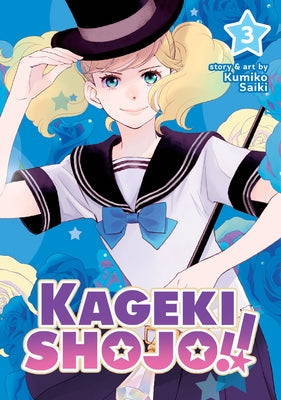 Kageki Shojo!! Vol. 3 by Saiki, Kumiko