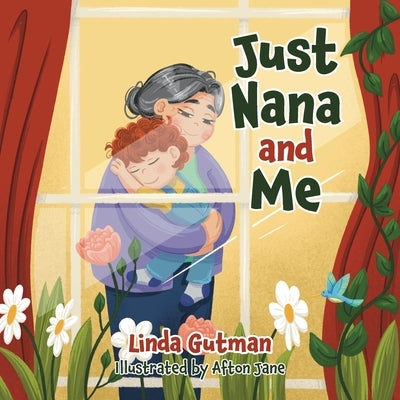 Just Nana and Me by Gutman, Linda