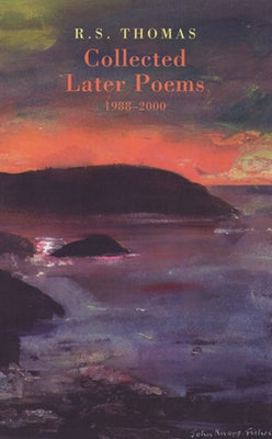 Collected Later Poems by Thomas, R. S.