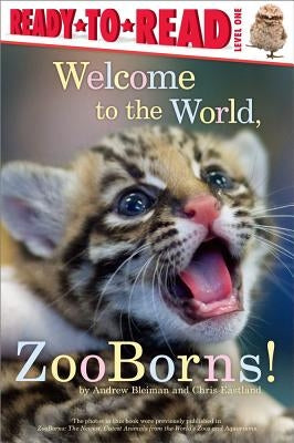 Welcome to the World, Zooborns!: Ready-To-Read Level 1 by Bleiman, Andrew