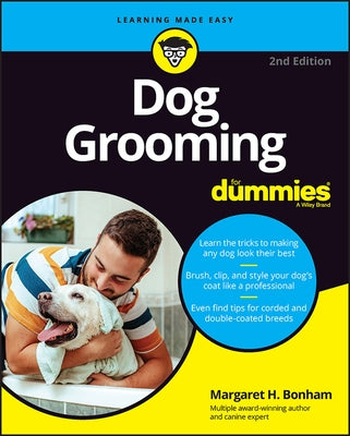 Dog Grooming for Dummies by Bonham, Margaret H.