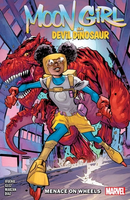 Moon Girl and Devil Dinosaur: Menace on Wheels by Ifueko, Jordan