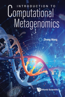 Introduction to Computational Metagenomics by Zhong Wang