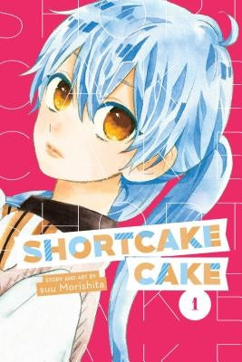 Shortcake Cake, Vol. 1 by Morishita, Suu