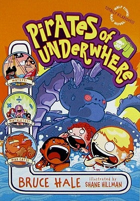 Pirates of Underwhere by Hale, Bruce