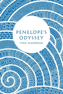 Penelope's Odyssey by Nicodemo, Tina