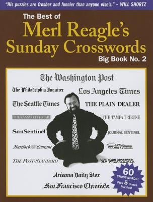 The Best of Merl Reagle's Sunday Crosswords: Big Book No. 2 by Reagle, Merl