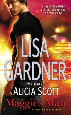 Maggie's Man: A Family Secrets Novel by Gardner, Lisa