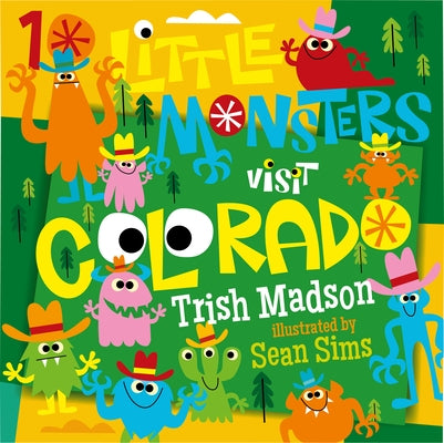 10 Little Monsters Visit Colorado by Madson, Trish