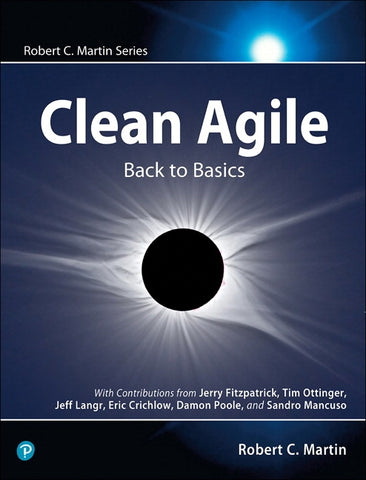 Clean Agile: Back to Basics by Martin, Robert