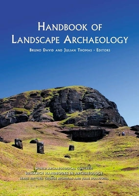 Handbook of Landscape Archaeology by David, Bruno