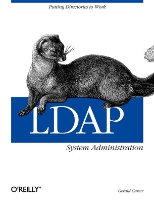 LDAP System Administration by Carter, Gerald