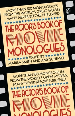 The Actor's Book of Movie Monologues by Smith, Marisa