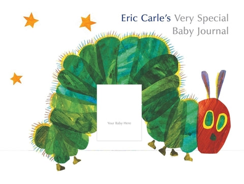 Eric Carle's Very Special Baby Journal by Carle, Eric