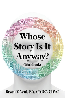 Whose Story is It Anyway?: (Workbook) by Veal, Ba Cadc