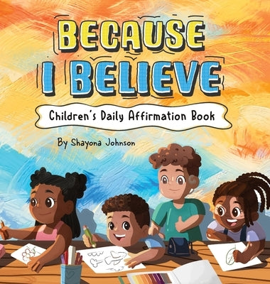 Because I Believe by Johnson, Shayona