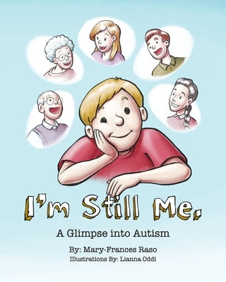 I'm Still Me: A Glimpse into Autism by Raso, Mary-Frances