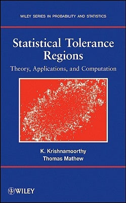 Statistical Tolerance Regions by Krishnamoorthy, Kalimuthu