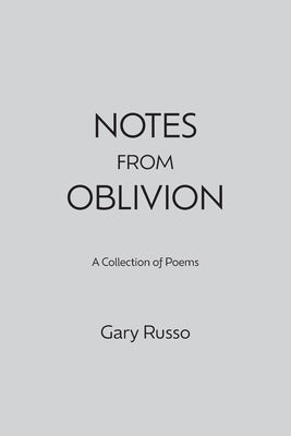 Notes from Oblivion by Russo, Gary