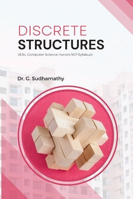 Discrete Structures by Sudhamathy, G.