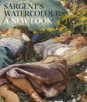 Sargent: The Watercolours by Ormond, Richard