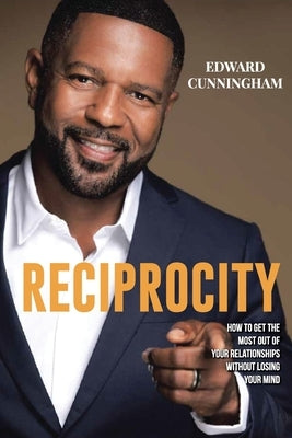 Reciprocity by Cunningham, Edward