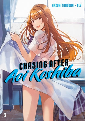 Chasing After Aoi Koshiba 3 by Takeoka, Hazuki