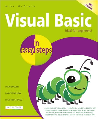 Visual Basic in Easy Steps: Updated for Visual Basic 2019 by McGrath, Mike