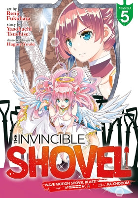 The Invincible Shovel (Manga) Vol. 5 by Tsuchise, Yasohachi